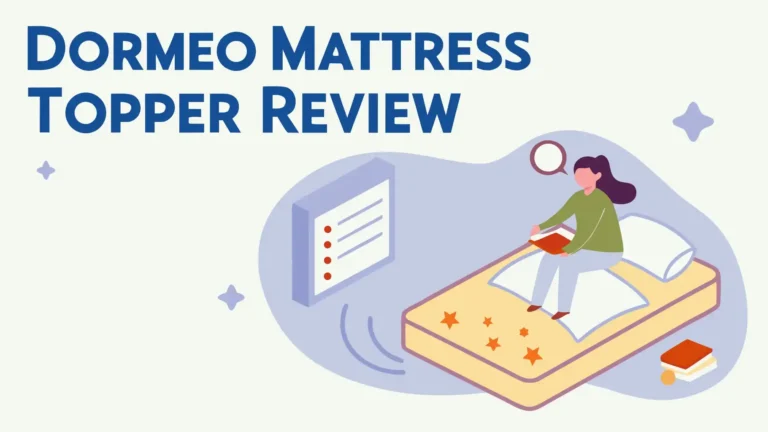 Dormeo Mattress Topper Review: Is This Worth Your Money?