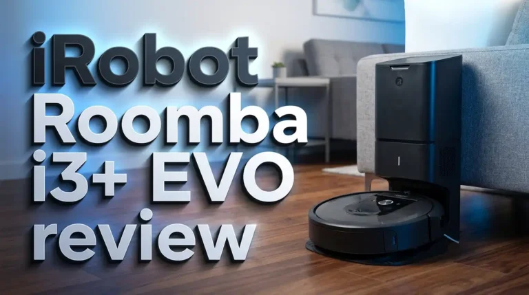 iRobot Roomba i3+ EVO Review 2026: Still Worth It?