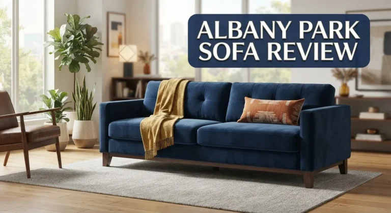 Albany Park Sofa Review 2026: Is It Worth Buying?