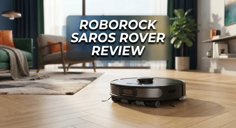 Roborock Saros Rover Review: Should You Buy This?